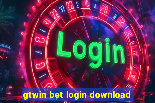 gtwin bet login download